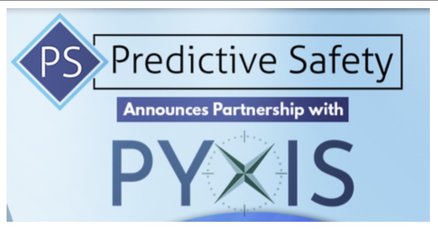 Predictive Safety Partners With Pyxis Advisory Group To Bring The Most Advanced Fatigue Management & Alertness Testing To The Oil & Gas, Energy, Transportation, And Industrial Safety World